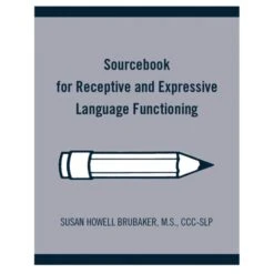Sourcebook For Receptive And Expressive Language